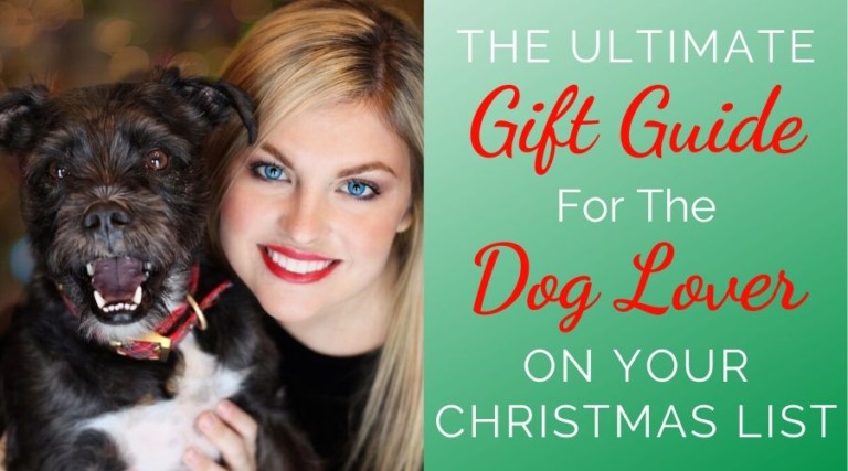 The Ultimate Gift Guide For The Dog Lover On Your Christmas List